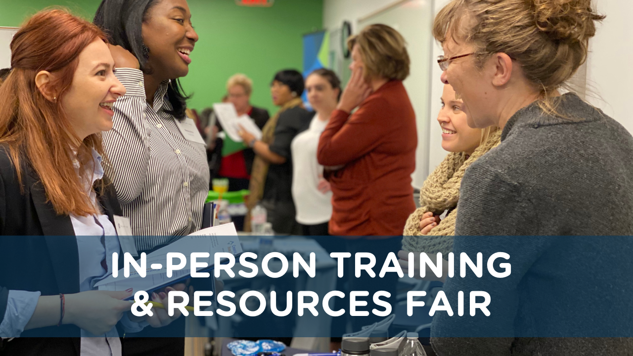 In-Person Training & Resources Fair